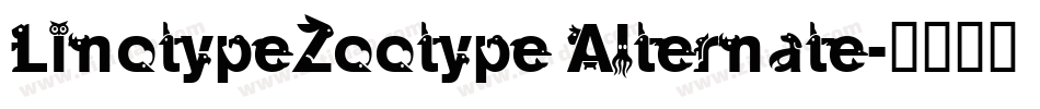 LinotypeZootype Alternate字体转换